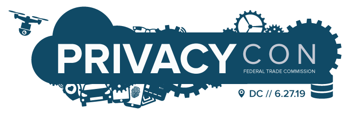Federal Trade Commission PrivacyCon, Washington, DC, June 27, 2019 Federal Trade Commission PrivacyCon, Washington, DC, June 27, 2019
